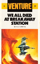 We All Died At Breakaway Station. 1985. Paperback.