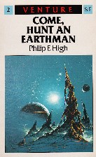 Come, Hunt An Earthman. 1987. Paperback.