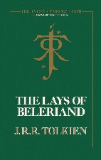 The Lays of Beleriand. 1985. Hardback in dust jacket.