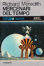 Mercenari Del Tempo. 1978. Paperback.