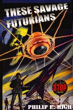 These Savage Futurians. 2000. Paperback.
