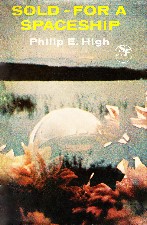 Sold � For A Spaceship. 1973. Hardback in dust jacket.