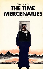 The Time Mercenaries. 1969. Hardback in dust jacket.