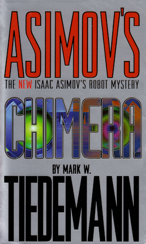 Asimov's Chimera. 2001
