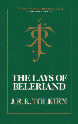 The Lays of Beleriand. 1985
