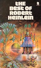 The Best of Robert Heinlein. 1973