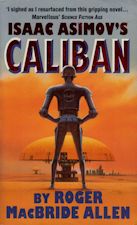 Isaac Asimov's Caliban. 1993
