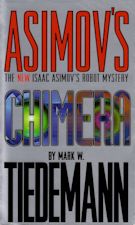 Asimov's Chimera. 2001