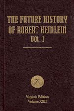 The Future History of Robert Heinlein: Volume I. 2010