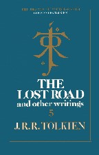 The Lost Road and Other Writings. 1987