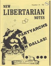 New Libertarian Notes Interviews RAH - Part 5. 1974