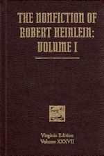 The Nonfiction of Robert Heinlein: Volume I. 2011