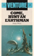 Come, Hunt An Earthman. Paperback